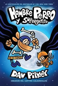 bokomslag Hombre Perro Y Supergatito (Dog Man and Cat Kid): Volume 4