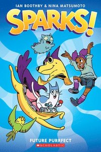 bokomslag Sparks: Future Purrfect: A Graphic Novel (Sparks! #3)