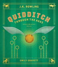 bokomslag Quidditch Through the Ages: The Illustrated Edition