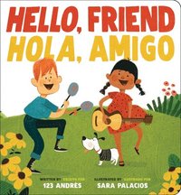 bokomslag Hello, Friend / Hola, Amigo (scholastic Bilingual)