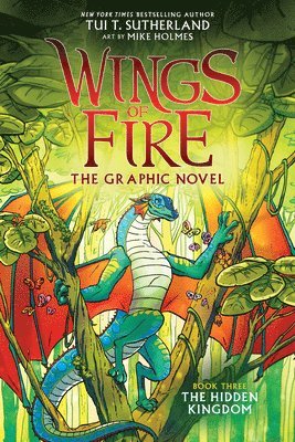 Tui T. Sutherland, Tui T Sutherland - Wings of Fire: The Hidden Kingdom: A Graphic Novel (Wings of Fire Graphic Novel #3): Volume 3, Inbunden