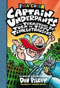 bokomslag Captain Underpants and the Terrifying Return of Tippy Tinkletrousers (Captain Underpants #9 Color Edition)