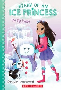 bokomslag The Big Freeze (Diary of an Ice Princess #4)
