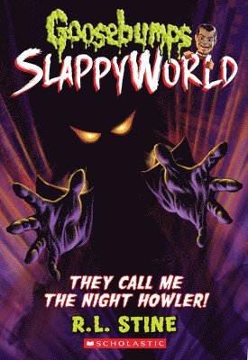 bokomslag They Call Me the Night Howler! (Goosebumps SlappyWorld #11)