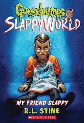 bokomslag My Friend Slappy (Goosebumps SlappyWorld #12)