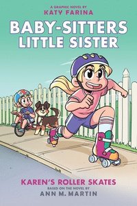 bokomslag Karen's Roller Skates: A Graphic Novel (Baby-Sitters Little Sister #2) (Baby-Sitters Little Sister Graphix)