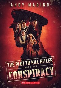 bokomslag Conspiracy (the Plot to Kill Hitler #1): Volume 1