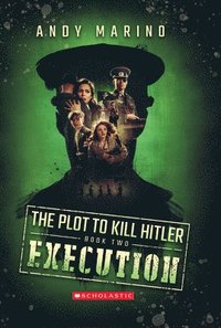 bokomslag Execution (The Plot To Kill Hitler #2)