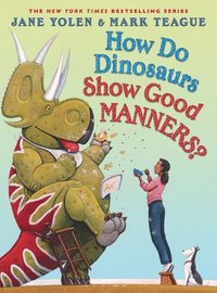 bokomslag How Do Dinosaurs Show Good Manners?