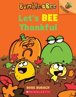Ross Burach - Let's Bee Thankful: An Acorn Book (Bumble and Bee #3), Häftad