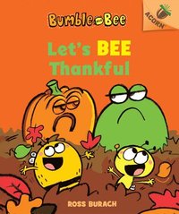 bokomslag Let's Bee Thankful (Bumble and Bee #3): An Acorn Book Volume 3