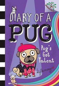 bokomslag Pug's Got Talent: A Branches Book (Diary of a Pug #4)