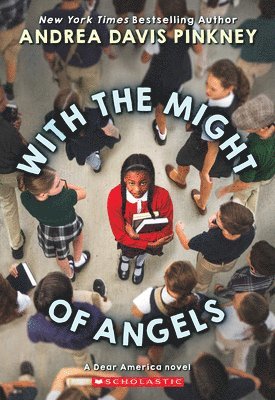 Andrea Davis Pinkney - With the Might of Angels (Dear America), Häftad