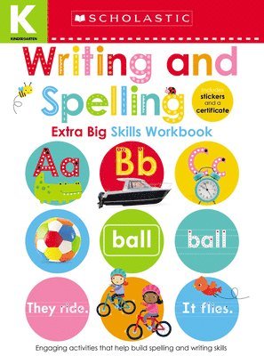 Writing And Spelling Kindergarten Workbook: Scholastic Early Learners (Extra Big Skills Workbook) 1