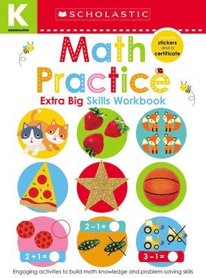 Math Practice Kindergarten Workbook: Scholastic Early Learners (Extra Big Skills Workbook) 1