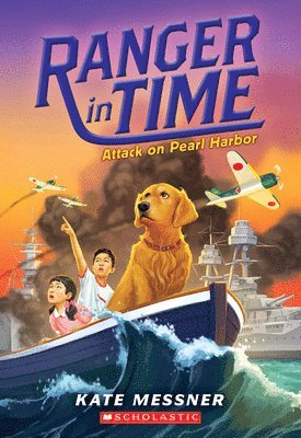 Kate Messner - Attack on Pearl Harbor (Ranger in Time #12), Häftad