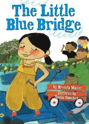 Little Blue Bridge (Little Ruby's Big Ideas) 1