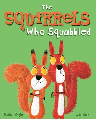 The Squirrels Who Squabbled 1