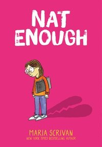 bokomslag Nat Enough: A Graphic Novel (Nat Enough #1)