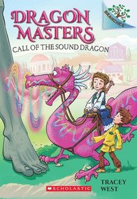 bokomslag Call Of The Sound Dragon: A Branches Book (Dragon Masters #16)