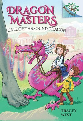 Call of the Sound Dragon: A Branches Book (Dragon Masters #16): Volume 16 1