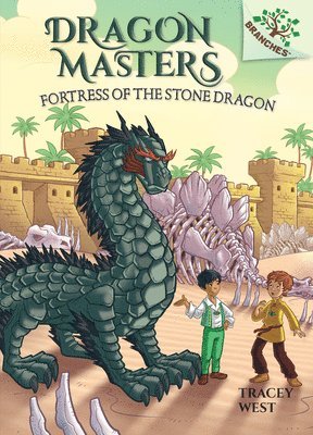 Fortress of the Stone Dragon: A Branches Book (Dragon Masters #17) 1