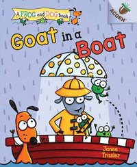 bokomslag Goat in a Boat: An Acorn Book (a Frog and Dog Book #2): Volume 2