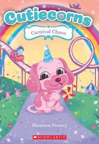 bokomslag Carnival Chaos (Cutiecorns #4)