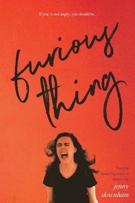 Jenny Downham - Furious Thing, Häftad