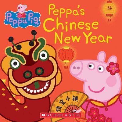 Peppa's Chinese New Year (Peppa Pig) 1