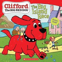 bokomslag Big Island Race (Clifford The Big Red Dog Storybook)