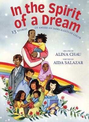 Aida Salazar - In the Spirit of a Dream: 13 Stories of American Immigrants of Color, Inbunden
