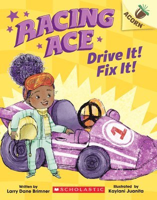 Drive It! Fix It!: An Acorn Book (Racing Ace #1) 1