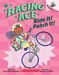 bokomslag Ride It! Patch It!: An Acorn Book (Racing Ace #3)