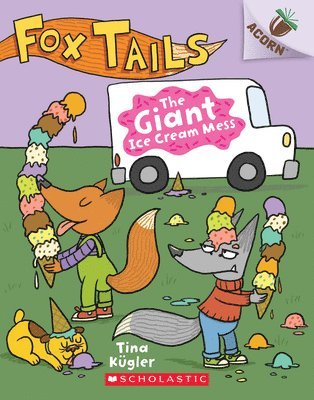 bokomslag The Giant Ice Cream Mess: An Acorn Book (Fox Tails #3)