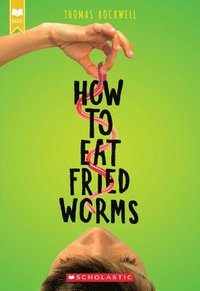 bokomslag How to Eat Fried Worms