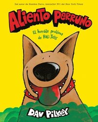 bokomslag Aliento Perruno: El Horrible Problema De Hali Tosis (spanish Language Edition Of Dog Breath)
