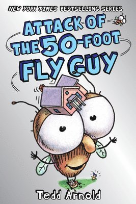 bokomslag Attack of the 50-Foot Fly Guy! (Fly Guy #19): Volume 19
