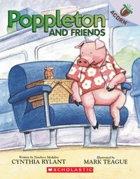 bokomslag Poppleton and Friends: An Acorn Book (Poppleton #2)