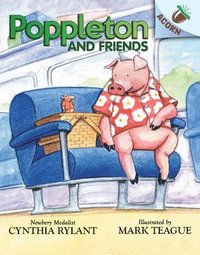 bokomslag Poppleton and Friends: An Acorn Book (Poppleton #2)