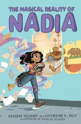 Bassem Youssef, Catherine R. Daly - The Magical Reality of Nadia (The Magical Reality of Nadia #1), Inbunden