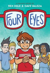 bokomslag Four Eyes: A Graphic Novel