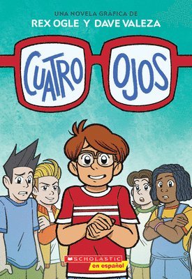 Cuatro Ojos (Four Eyes 1: Four Eyes) 1