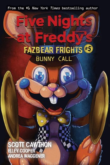 Scott Cawthon, Elley Cooper, Andrea Waggener - Bunny Call (Five Nights at Freddy's: Fazbear Frights #5), Häftad