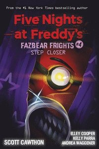 bokomslag Step Closer (Five Nights at Freddy's: Fazbear Frights #4)
