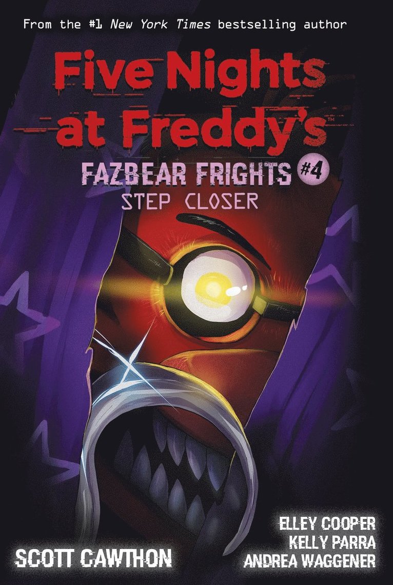 Scott Cawthon, Elley Cooper, Andrea Waggener, Kelly Parra - Step Closer (Five Nights at Freddy's: Fazbear Frights #4), Häftad