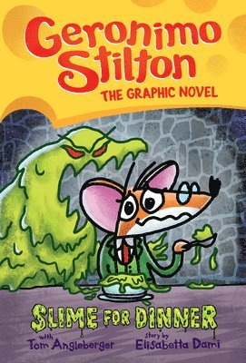 Slime For Dinner: A Graphic Novel (Geronimo Stilton #2) 1
