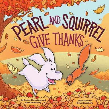 bokomslag Pearl And Squirrel Give Thanks