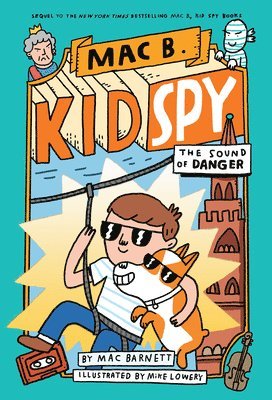 Sound Of Danger (Mac B., Kid Spy #5) 1