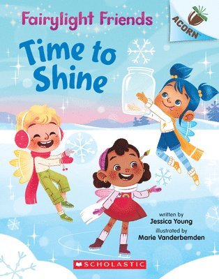 bokomslag Time to Shine: An Acorn Book (Fairylight Friends #2)
